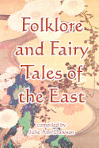 Julie Ann Dawson - Folklore And Fairy Tales Of The East, Häftad. Tillgänglighet: Lägg i varukorg