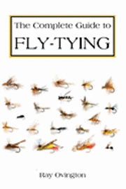 Ray Ovington - The Complete Guide To Fly Tying, Häftad