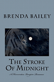 Brenda Bailey - The Stroke Of Midnight, Häftad. Tillgänglighet: Lägg i varukorg