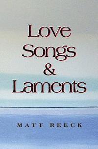 Matt Reeck - Love Songs & Laments, Häftad. Tillgänglighet: Lägg i varukorg