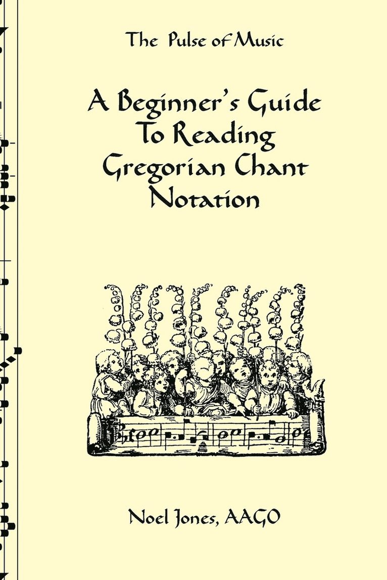 Noel Jones - Beginner's Guide To Reading Gregorian Chant Notation, Häftad. Tillgänglighet: Lägg i varukorg