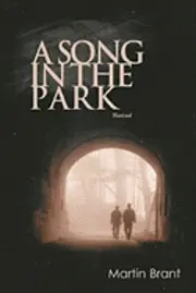 Martin Brant - A Song In The Park: Revised, Häftad. Tillgänglighet: Lägg i varukorg