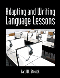 Earl W. Stevick - Adapting And Writing Language Lessons, Häftad