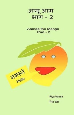 Riya Verma - Aamoo The Aam - Bhag II, Häftad. Tillgänglighet: Lägg i varukorg