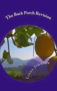 Linda C. Johnson - The Back Porch Revision: A Grandmother's Love And Prayers, Häftad. Tillgänglighet: Lägg i varukorg