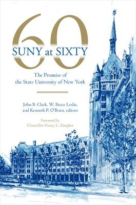 John B. Clark, W. Bruce Leslie, Kenneth P. O'Brien - SUNY at Sixty, Häftad. Tillgänglighet: Tillfälligt slut