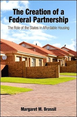 Margaret M. Brassil - Creation of a Federal Partnership, Häftad