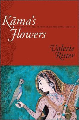 Kāma's Flowers