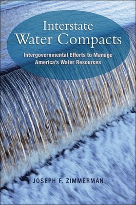 Joseph F. Zimmerman - Interstate Water Compacts, Häftad