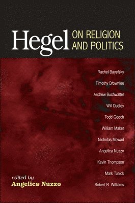 Angelica Nuzzo - Hegel on Religion and Politics, Häftad