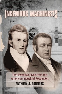 Anthony J. Connors - Ingenious Machinists, Inbunden. Tillgänglighet: Lägg i varukorg