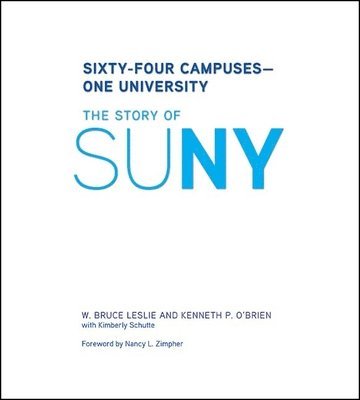 W. Bruce Leslie, Kenneth P. O'Brien - Sixty-Four Campuses—One University, Inbunden. Tillgänglighet: Tillfälligt slut