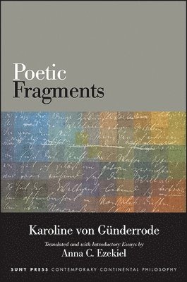 Karoline von Günderrode - Poetic Fragments, Inbunden