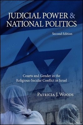 Patricia J. Woods - Judicial Power and National Politics, Häftad