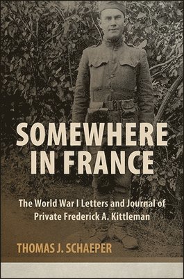 Thomas J. Schaeper - Somewhere in France, Häftad. Tillgänglighet: Tillfälligt slut