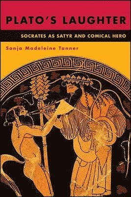 Sonja Madeleine Tanner - Plato's Laughter, Häftad. Tillgänglighet: Lägg i varukorg