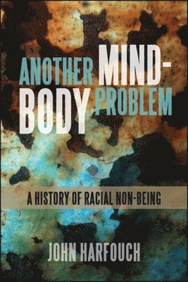 John Harfouch - Another Mind-Body Problem, Häftad