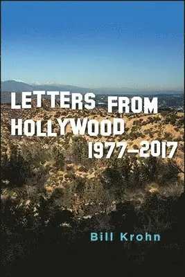 Bill Krohn - Letters from Hollywood, Häftad. Tillgänglighet: Lägg i varukorg