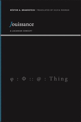 Néstor A. Braunstein - Jouissance, Häftad