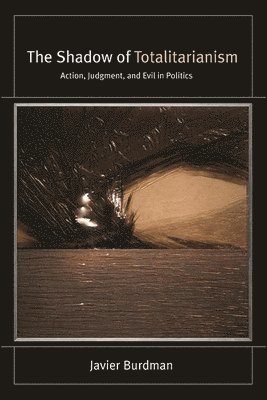 Javier Burdman - Shadow of Totalitarianism, Häftad