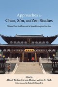 Approaches to Chan, Sn, and Zen Studies
