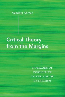 Saladdin Ahmed - Critical Theory from the Margins, Inbunden. Tillgänglighet: Lägg i varukorg