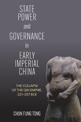 Chun Fung Tong - State Power and Governance in Early Imperial China, Häftad