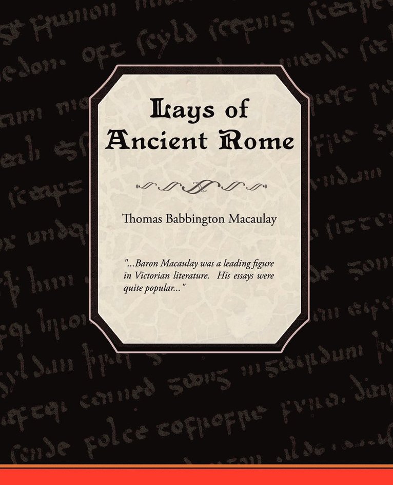 Thomas Babington Macaulay - Lays of Ancient Rome, Häftad