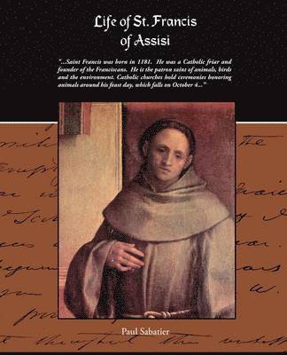 Paul Sabatier - Life of St. Francis of Assisi, Häftad