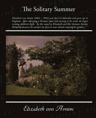 Elizabeth Von Arnim - Solitary Summer, Häftad