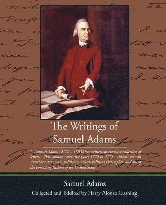 Samuel Adams - Writings of Samuel Adams, Häftad