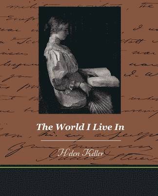 Helen Keller - World I Live in, Häftad