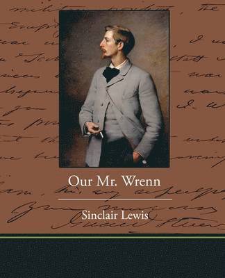 Sinclair Lewis - Our. Mr Wrenn, Häftad
