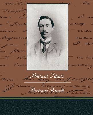 Bertrand Russell - Political Ideals, Häftad