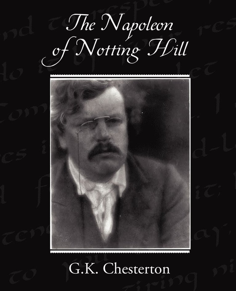 G K Chesterton - Napoleon of Notting Hill, Häftad