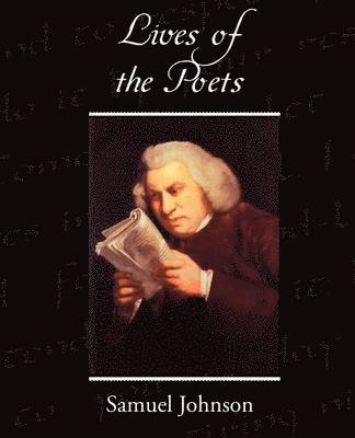Samuel Johnson - Lives of the Poets, Häftad