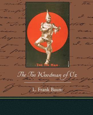 L Frank Baum - Tin Woodman of Oz, Häftad