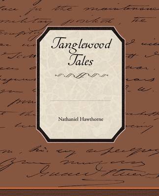 Nathaniel Hawthorne - Tanglewood Tales, Häftad