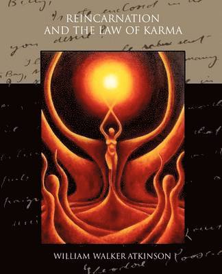 William Walker Atkinson - Reincarnation and the Law of Karma, Häftad