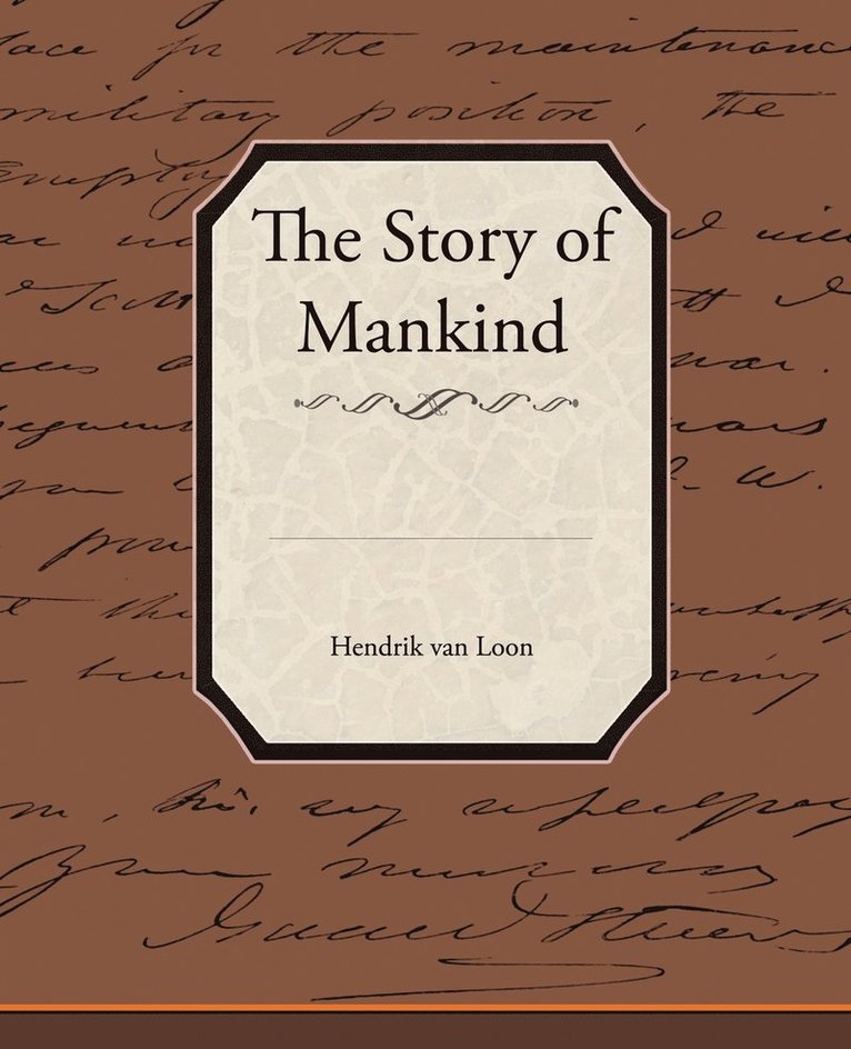 Hendrik Van Loon - Story of Mankind, Häftad