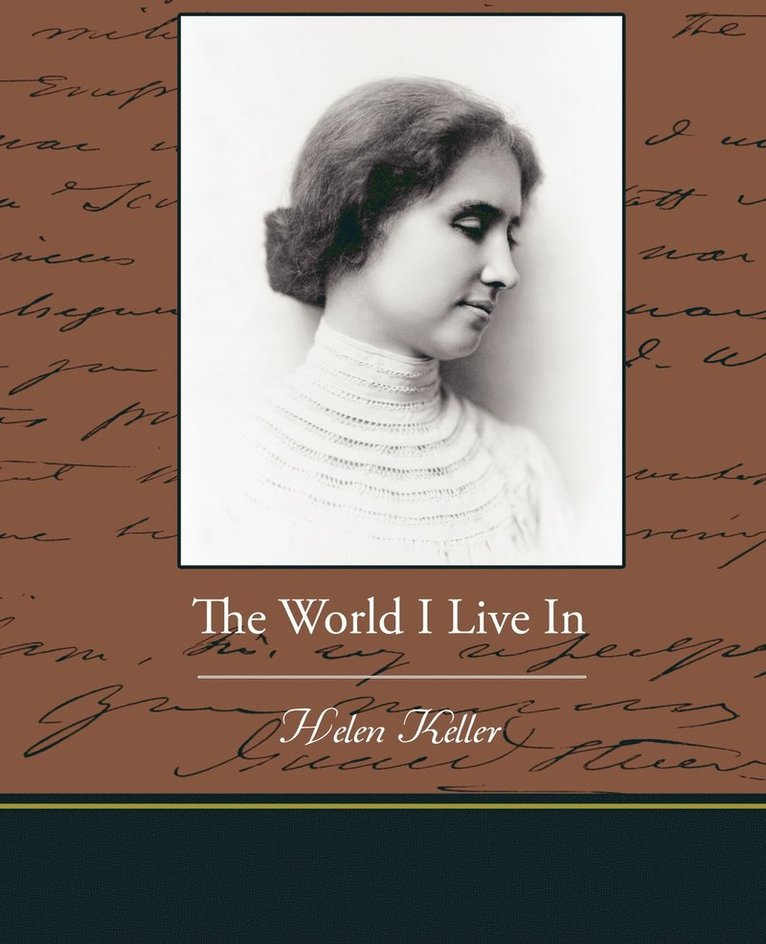 Helen Keller - World I Live In, Häftad