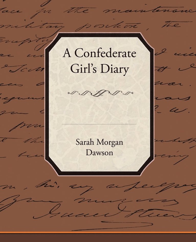 Sarah Morgan Dawson - Confederate Girl S Diary, Häftad