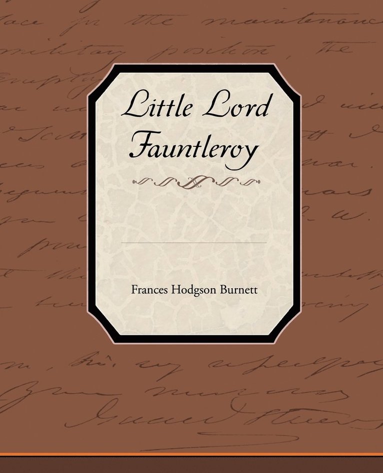 Frances Hodgson Burnett - Little Lord Fauntleroy, Häftad