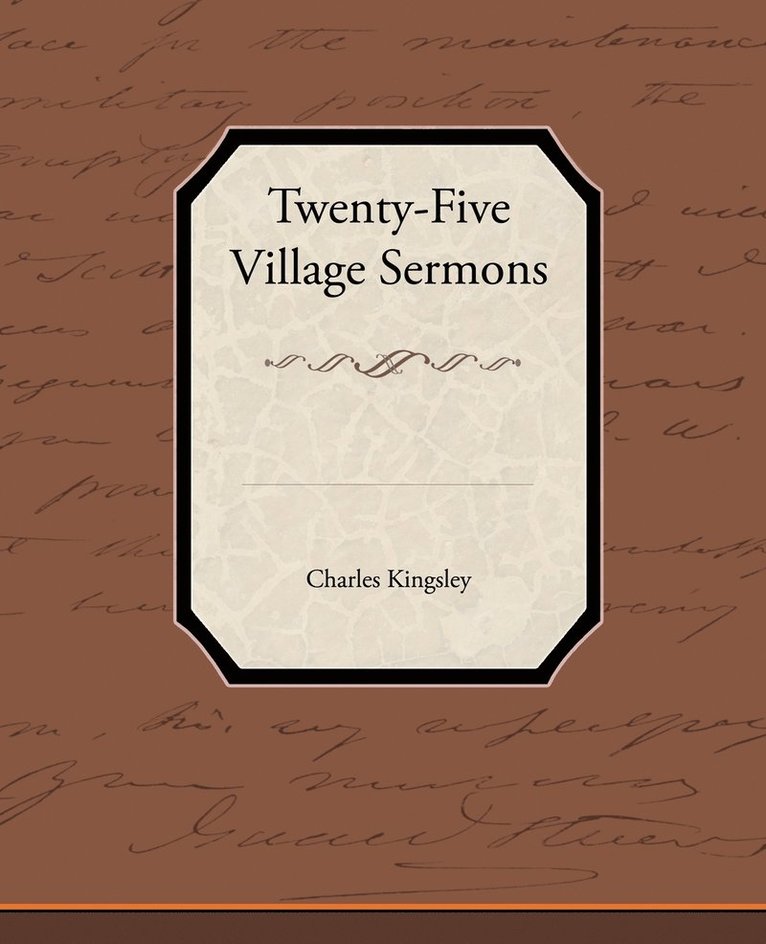 Charles Kingsley Jr - Twenty-Five Village Sermons, Häftad