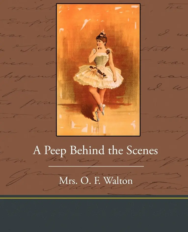O F Walton - Peep Behind the Scenes, Häftad. Tillgänglighet: Lägg i varukorg