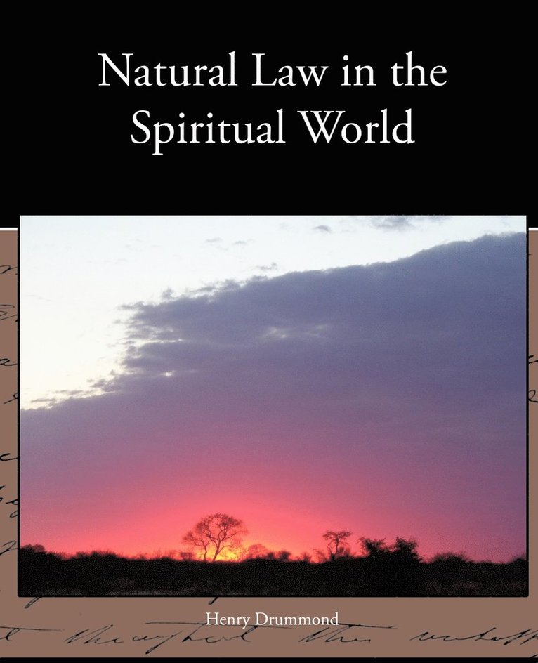 Henry Drummond - Natural Law in the Spiritual World, Häftad