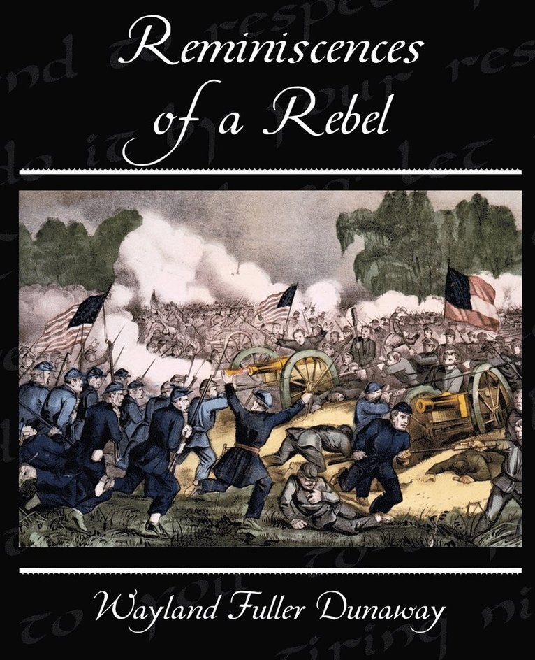 Wayland Fuller Dunaway - Reminiscences of a Rebel, Häftad