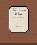 Haste and Waste