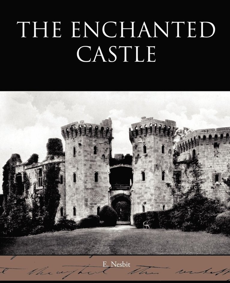 E Nesbit - Enchanted Castle, Häftad