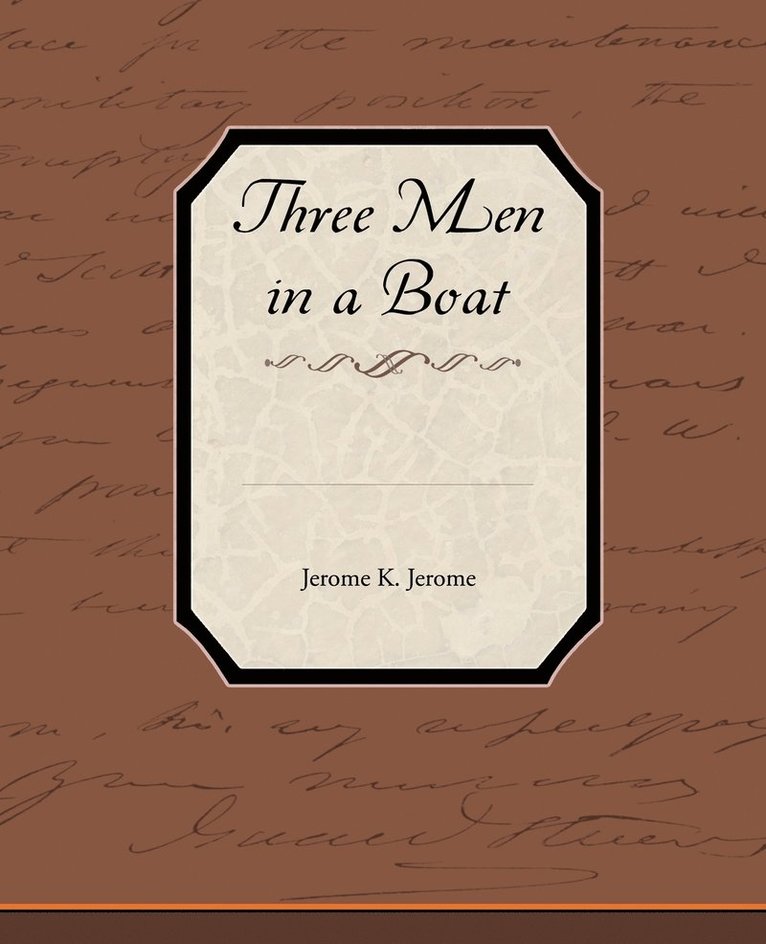 Jerome K Jerome - Three Men in a Boat, Häftad